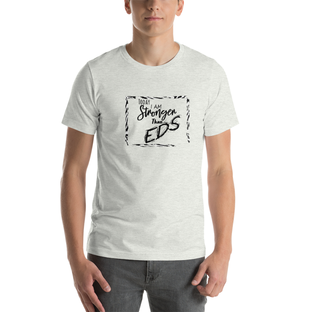 Stronger Than EDS Unisex T-Shirt